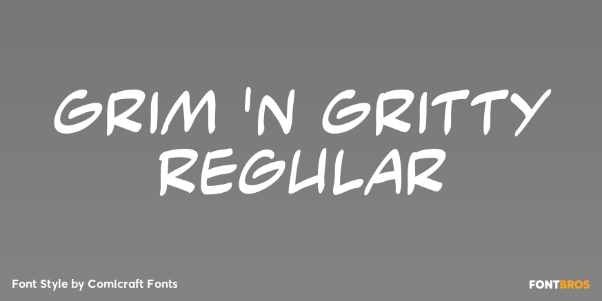 Grim 'n Gritty Regular Poster