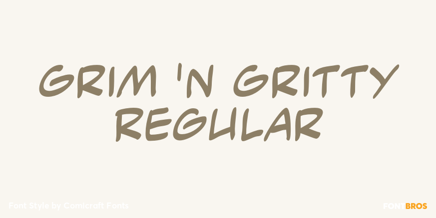 Grim 'n Gritty Regular Poster