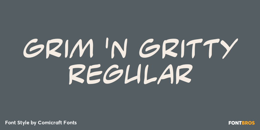 Grim 'n Gritty Regular Poster