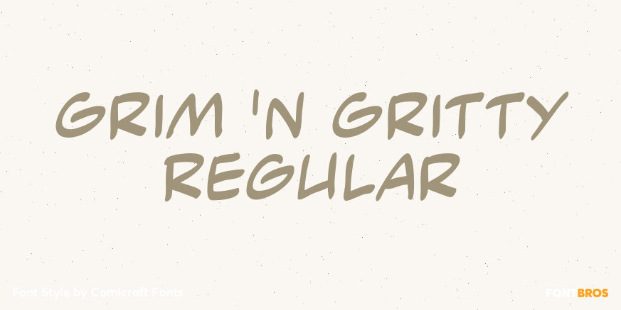 Grim 'n Gritty Regular Poster