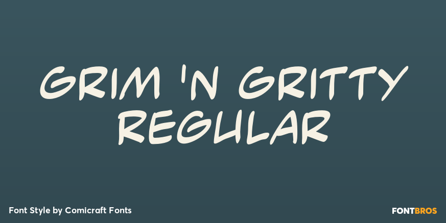 Grim 'n Gritty Regular Poster