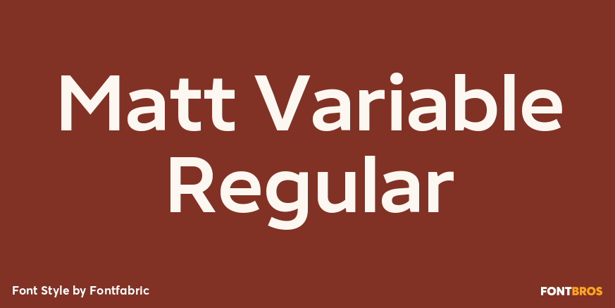 Matt Variable Regular Poster