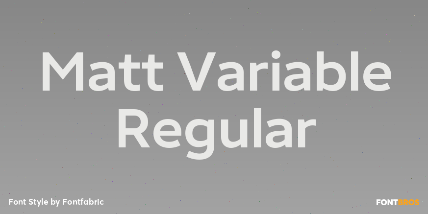 Matt Variable Regular Poster