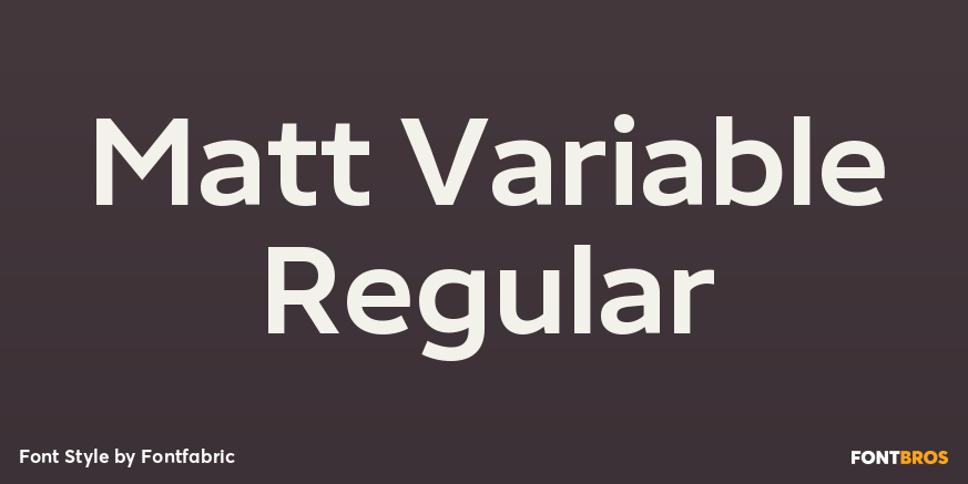 Matt Variable Regular Poster