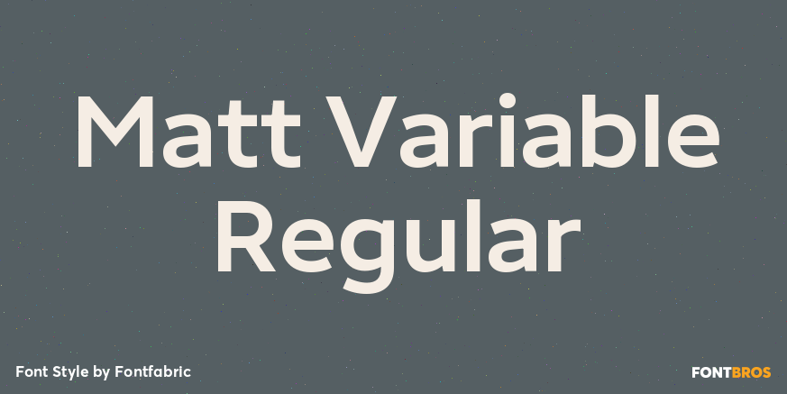 Matt Variable Regular Poster