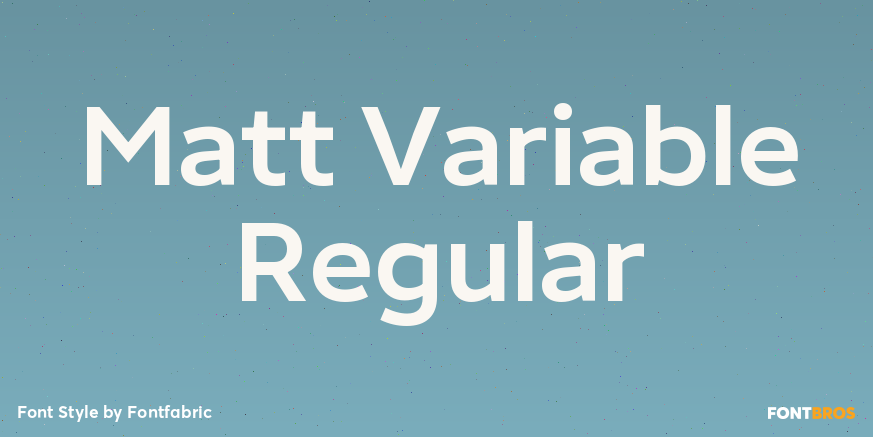 Matt Variable Regular Poster