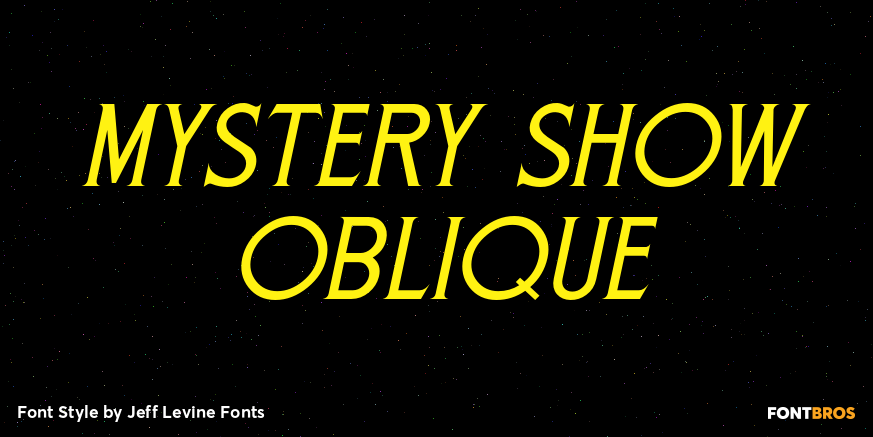 Mystery Show Oblique Font Poster #1