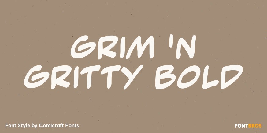 Grim 'n Gritty Bold Poster