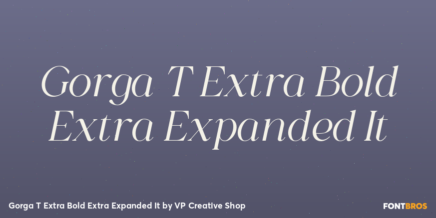 Gorga T Extra Bold Extra Expanded It Font Poster #1