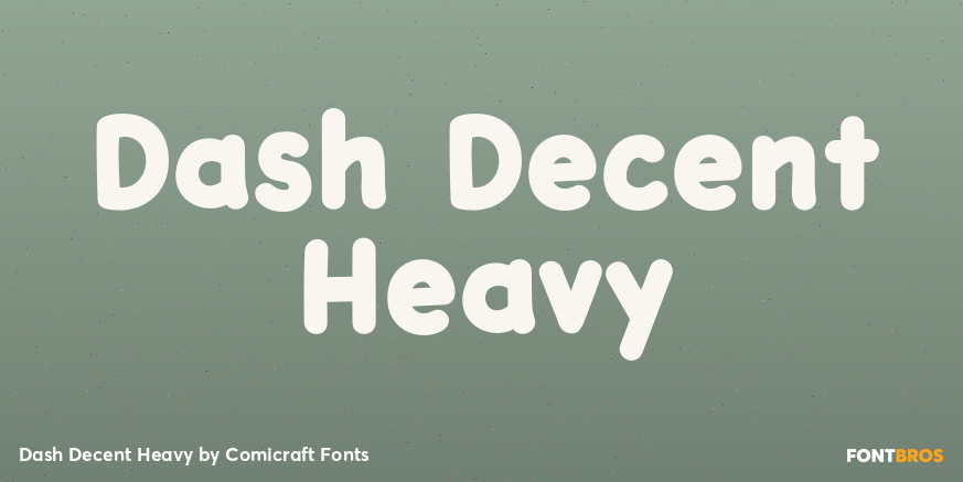 Dash Decent Heavy Font Poster #1