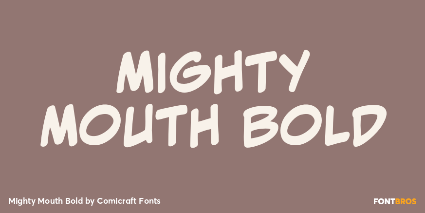 Mighty Mouth Bold Poster