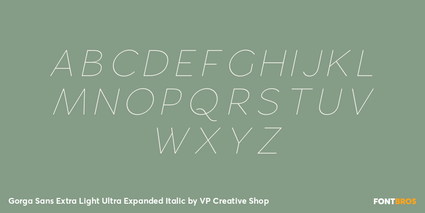 Gorga Sans Extra Light Ultra Expanded Italic Font Poster #2