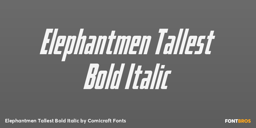 Elephantmen Tallest Bold Italic Font Poster #1