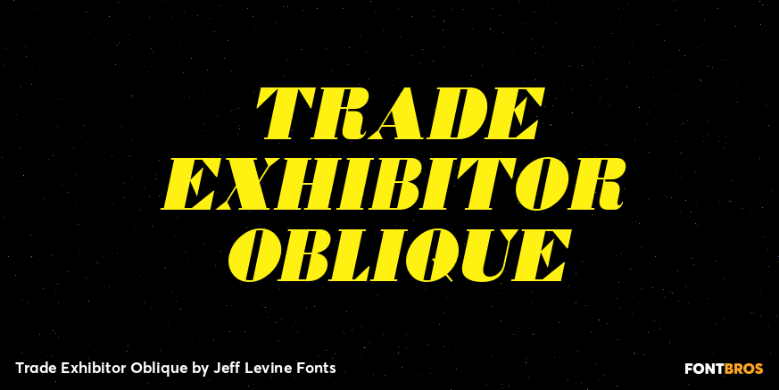 Trade Exhibitor Oblique Font Poster #1