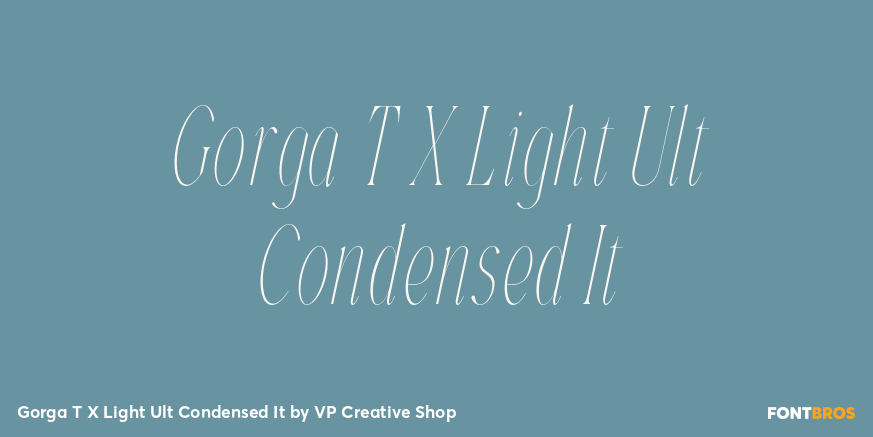 Gorga T X Light Ult Condensed It Font Poster #1