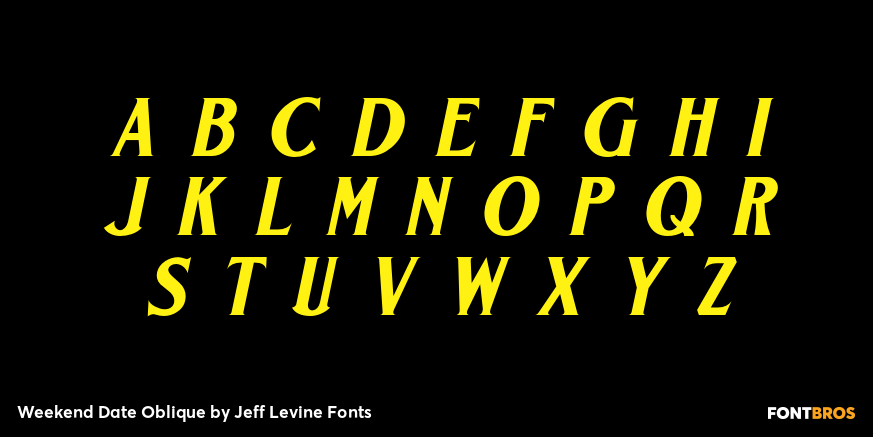 Weekend Date Oblique Font Poster #3