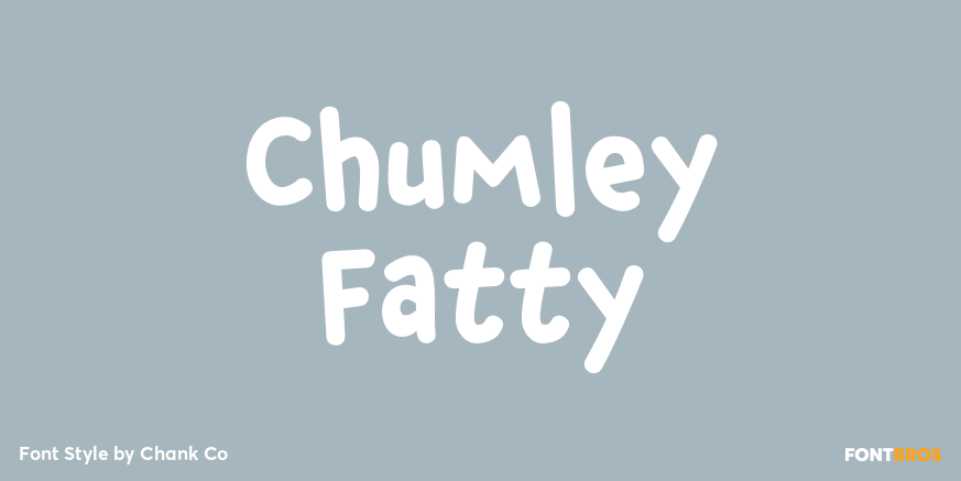 Chumley Fatty Poster