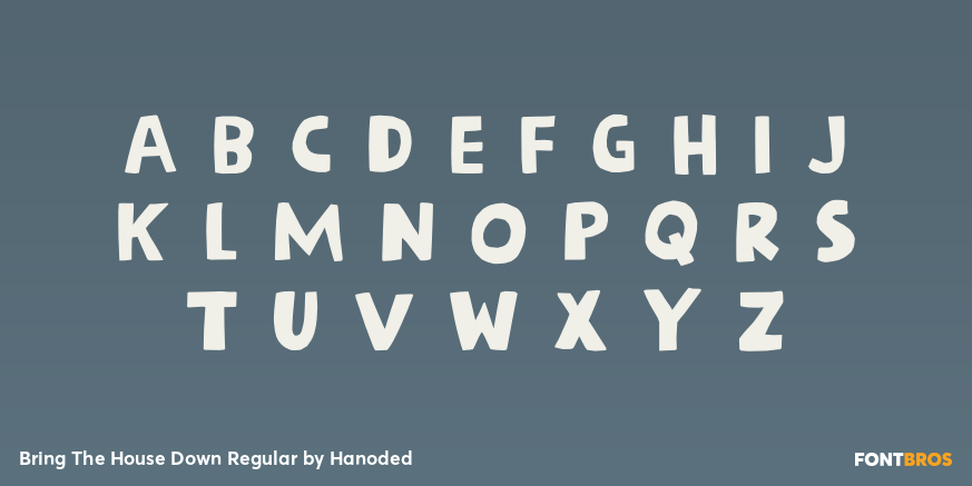 Bring The House Down Regular Font Poster #2