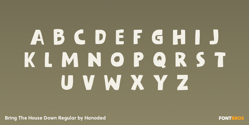 Bring The House Down Regular Font Poster #3