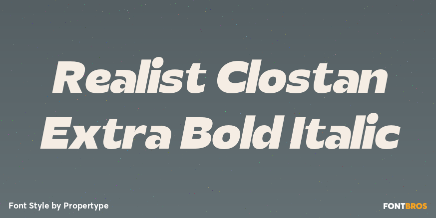 Realist Clostan Extra Bold Italic Poster