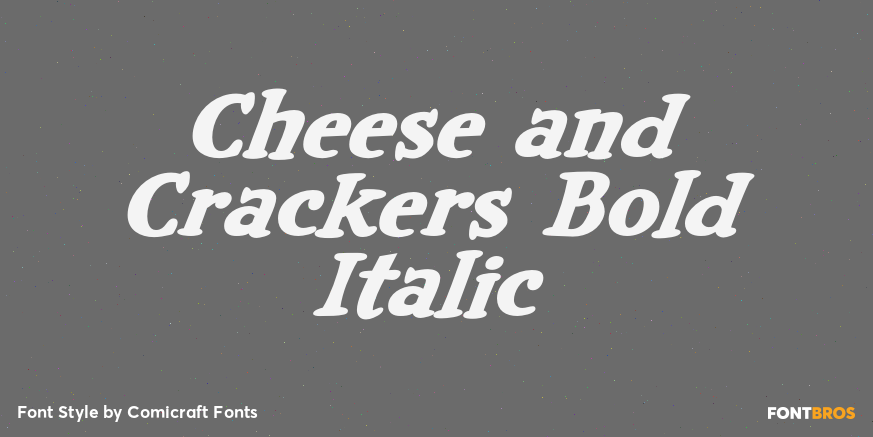 Cheese and Crackers Bold Italic Poster