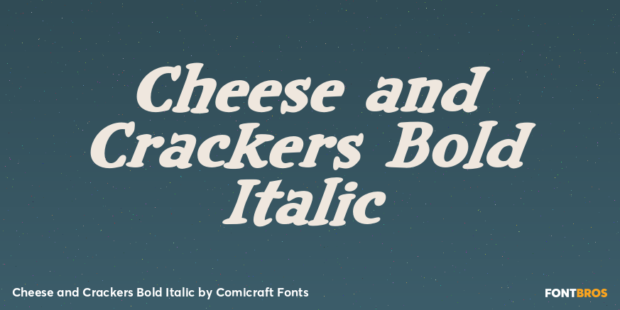 Cheese and Crackers Bold Italic Poster