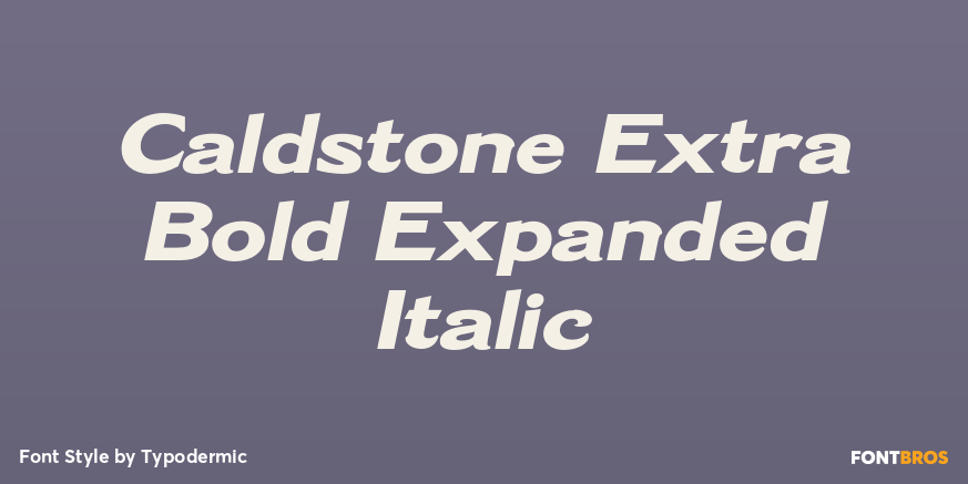 Caldstone Extra Bold Expanded Italic Poster