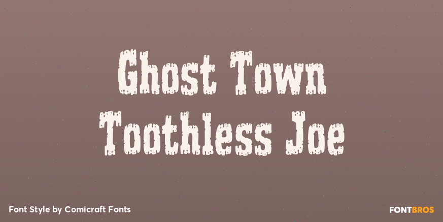 Ghost Town Toothless Joe Poster