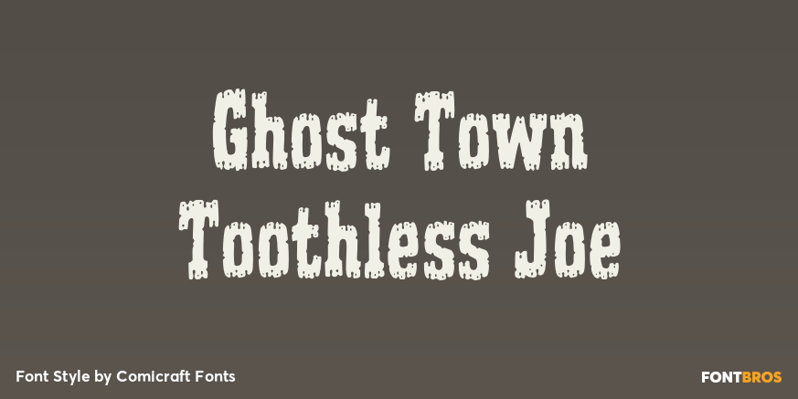Ghost Town Toothless Joe Poster