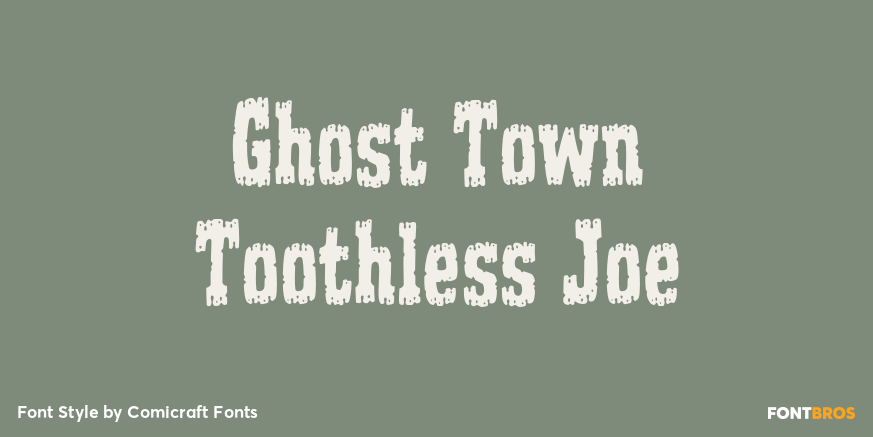 Ghost Town Toothless Joe Poster