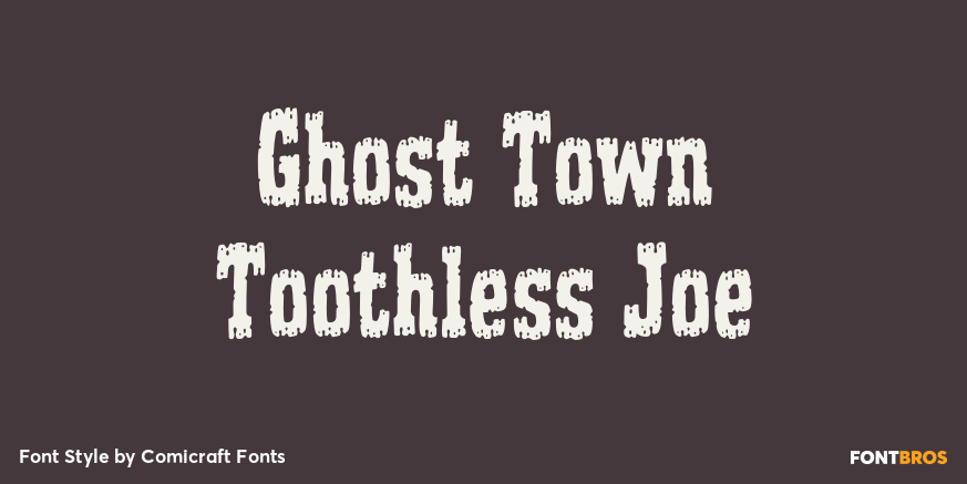 Ghost Town Toothless Joe Poster
