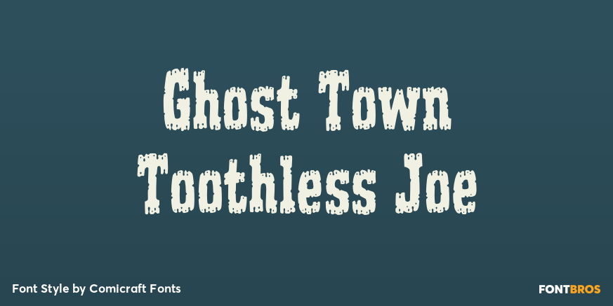 Ghost Town Toothless Joe Poster