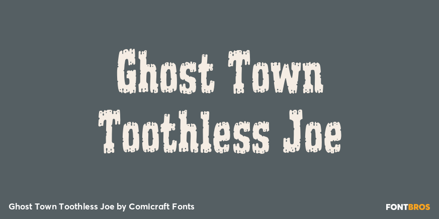 Ghost Town Toothless Joe Poster