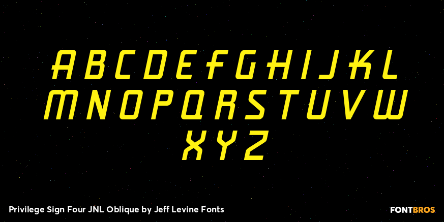 Privilege Sign Four JNL Oblique Font Poster #3