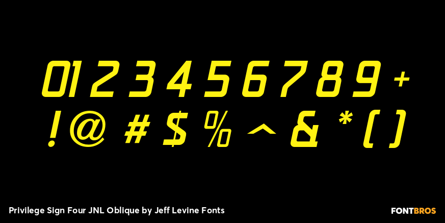 Privilege Sign Four JNL Oblique Font Poster #4