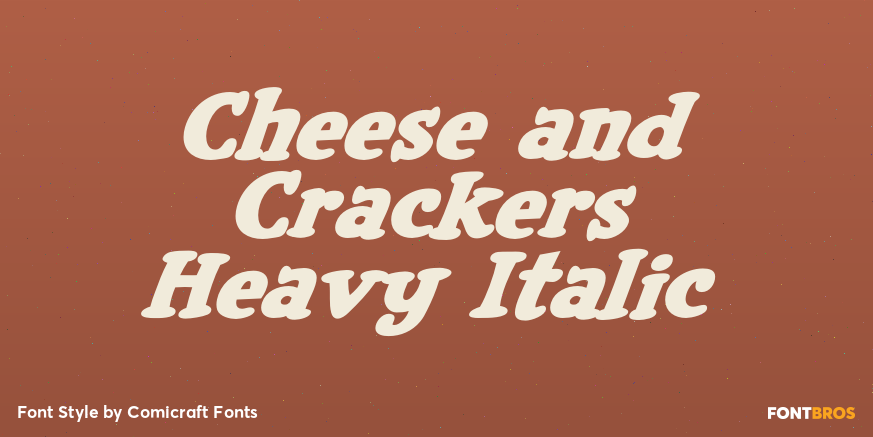 Cheese and Crackers Heavy Italic Poster