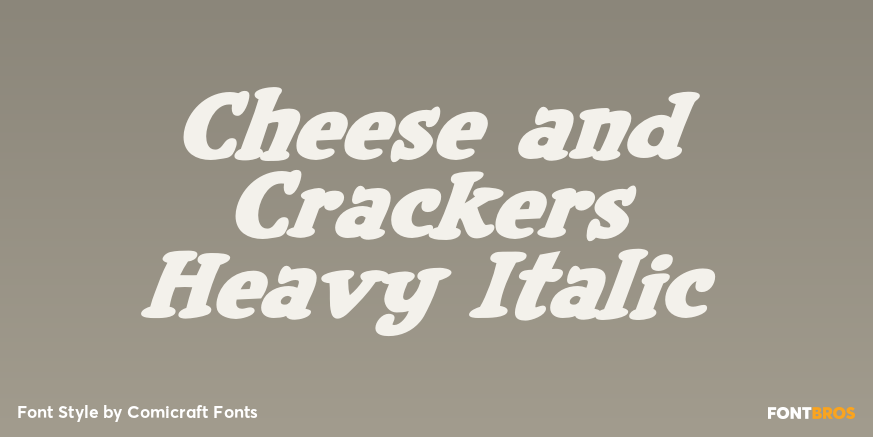Cheese and Crackers Heavy Italic Poster
