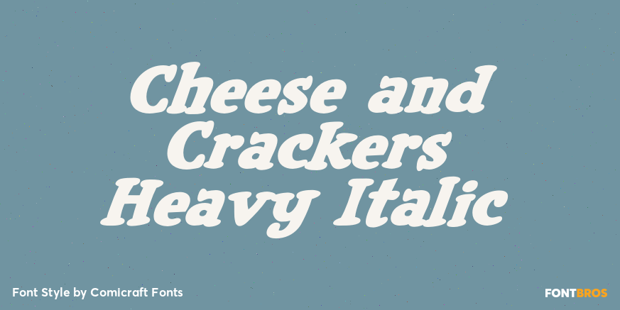 Cheese and Crackers Heavy Italic Poster