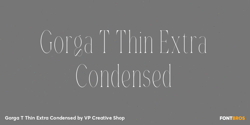 Gorga T Thin Extra Condensed Poster