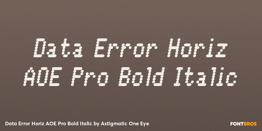 Data Error Horiz AOE Pro Bold Italic Poster