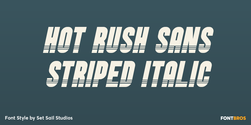 Hot Rush Sans Striped Italic Font Poster #1