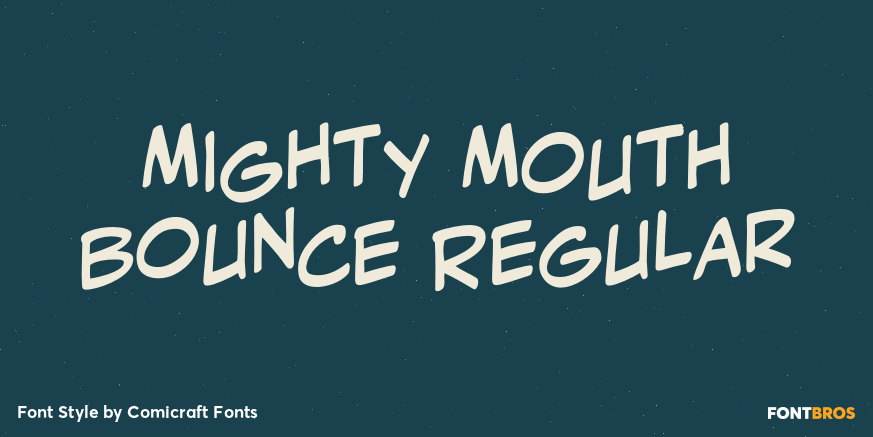 Mighty Mouth Bounce Regular Poster