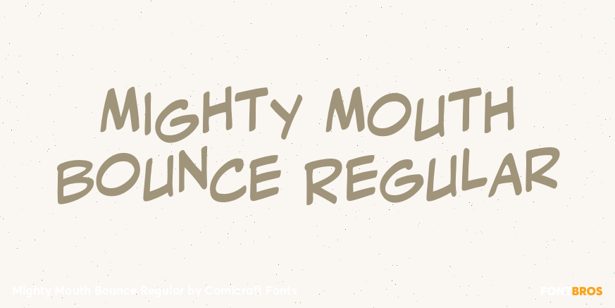 Mighty Mouth Bounce Regular Poster