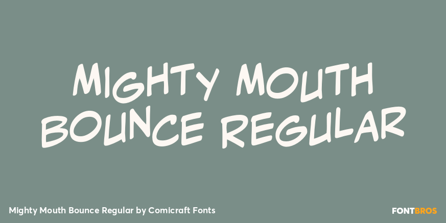 Mighty Mouth Bounce Regular Poster