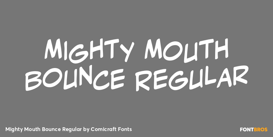 Mighty Mouth Bounce Regular Poster