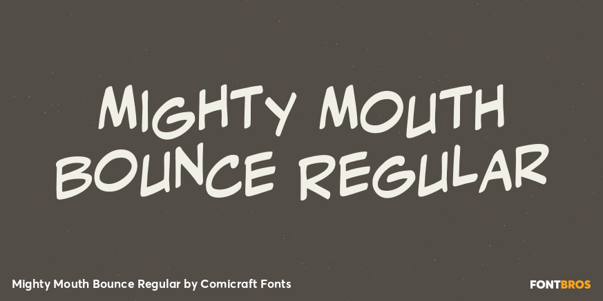 Mighty Mouth Bounce Regular Poster