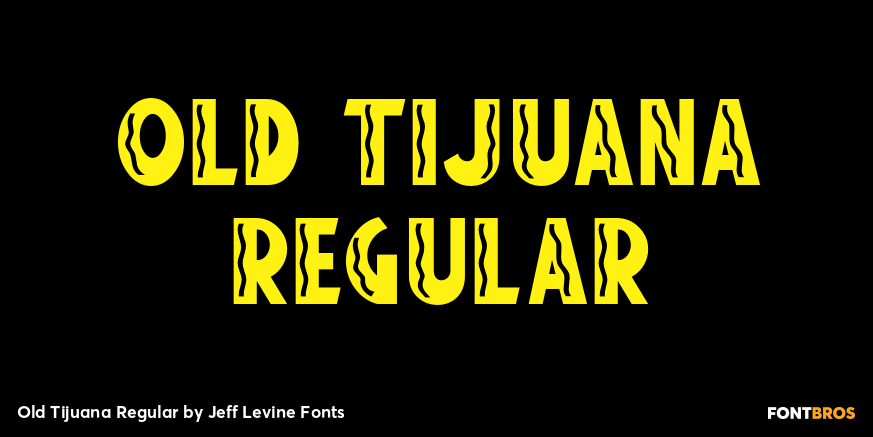 Old Tijuana Regular Poster