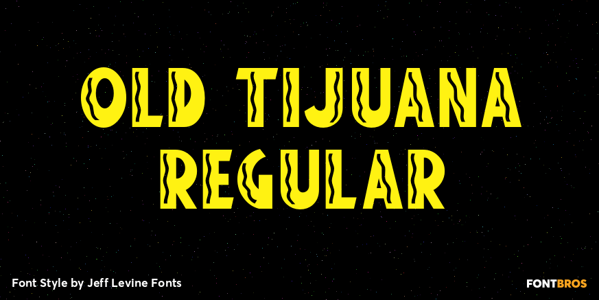 Old Tijuana Regular Poster