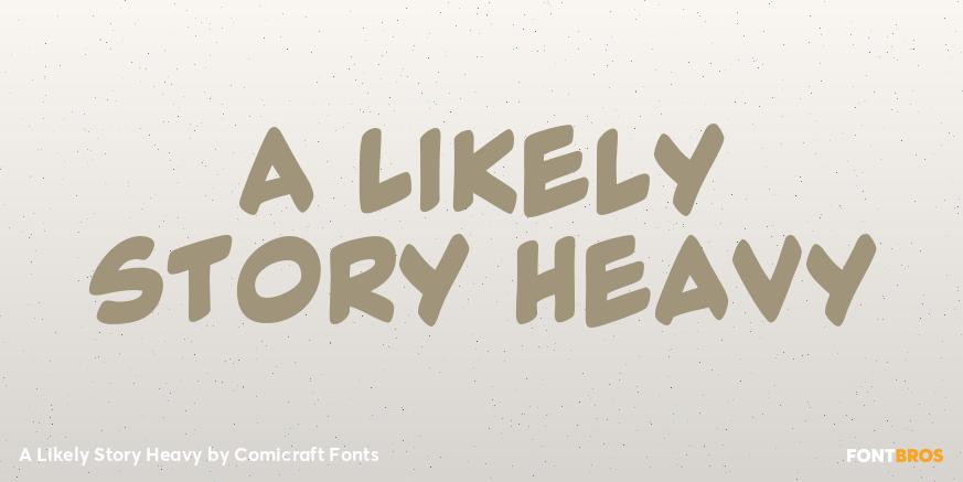 A Likely Story Heavy Font Poster #1