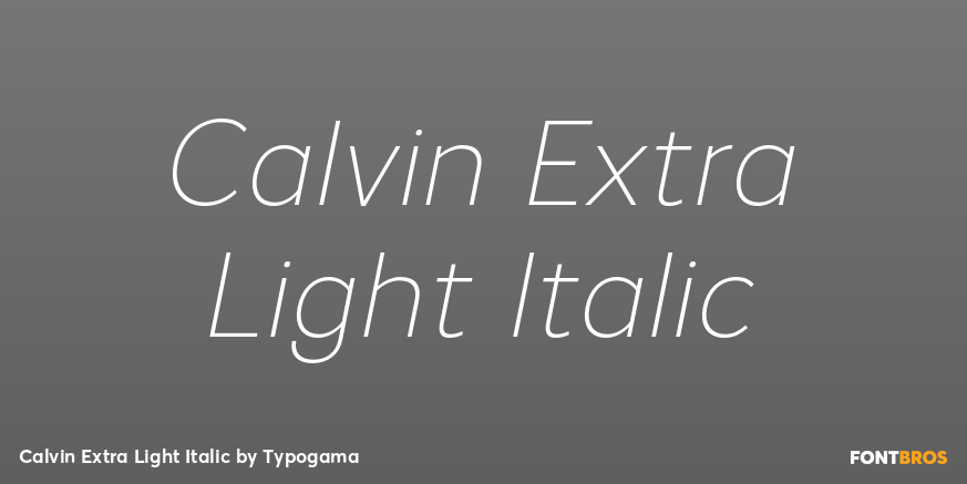 Calvin Extra Light Italic Font Poster #1